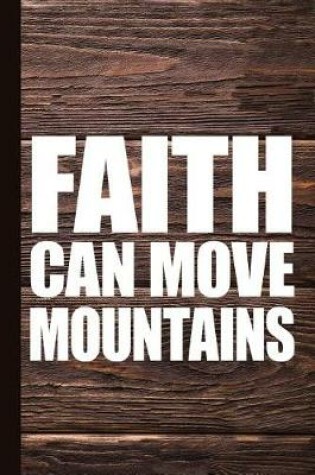 Cover of Faith Can Move Mountains