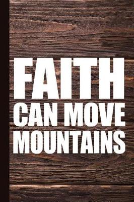 Book cover for Faith Can Move Mountains