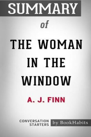 Cover of Summary of The Woman in the Window by A. J. Finn