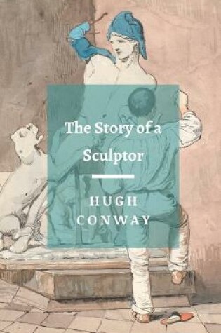 Cover of The Story of a Sculptor