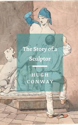 Book cover for The Story of a Sculptor