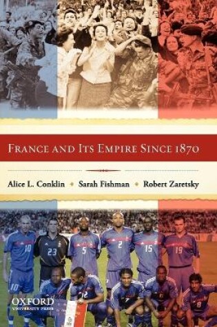 Cover of France And Its Empire Since 1870