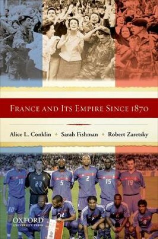 Cover of France And Its Empire Since 1870