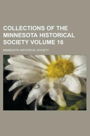 Cover of Collections of the Minnesota Historical Society Volume 16