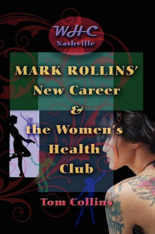 Cover of Mark Rollins' New Career and the Women's Health Club