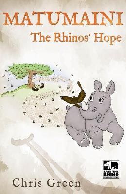 Book cover for MATUMAINI - The Rhinos' Hope