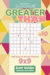 Book cover for Sudoku Greater Than - 200 Easy to Normal Puzzles 9x9 (Volume 10)