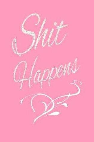 Cover of Shit Happens