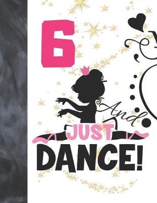Book cover for 6 And Just Dance