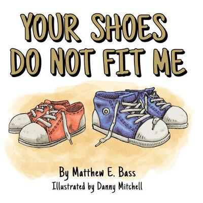 Book cover for Your Shoes Do Not Fit Me