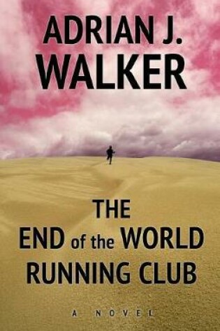 Cover of The End of the World Running Club