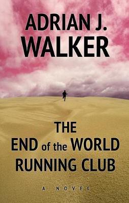 Book cover for The End of the World Running Club