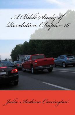 Book cover for A Bible Study of Revelation Chapter 16