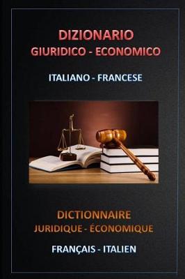 Book cover for Dizionario Giuridico Economico Italiano - Francese