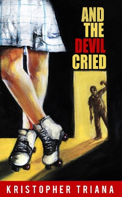 Book cover for And the Devil Cried