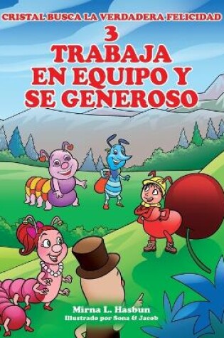 Cover of 3 Trabaja En Equipo Y Se Generoso