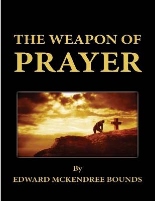 Book cover for The Weapon of Prayer