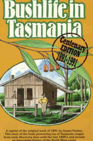 Cover of Bush Life in Tasmania