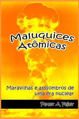 Book cover for Maluquices Atomicas