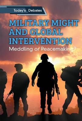Book cover for Military Might and Global Intervention