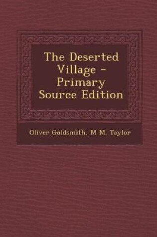 Cover of The Deserted Village - Primary Source Edition