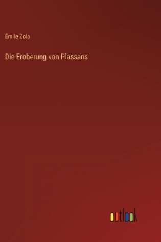Cover of Die Eroberung von Plassans
