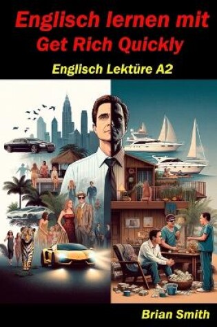 Cover of Englisch Lernen mit Get Rich Quickly