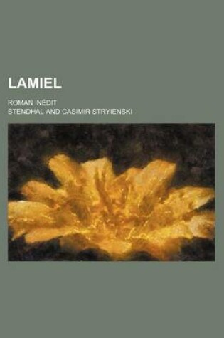 Cover of Lamiel; Roman Inedit