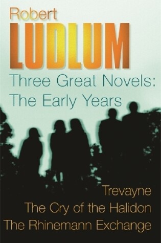 Cover of Robert Ludlum: Three Great Novels: The Early Years