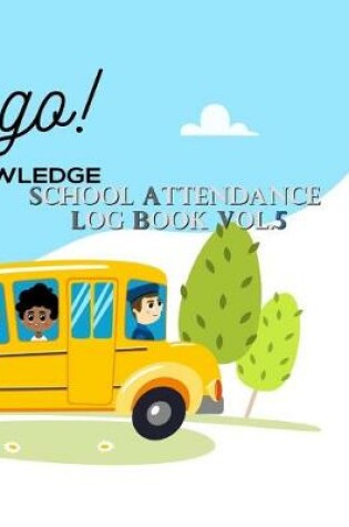 Cover of School Attendance Log Book Vol.5