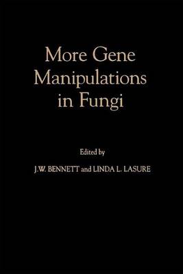 Book cover for More Gene Manipulations in Fungi