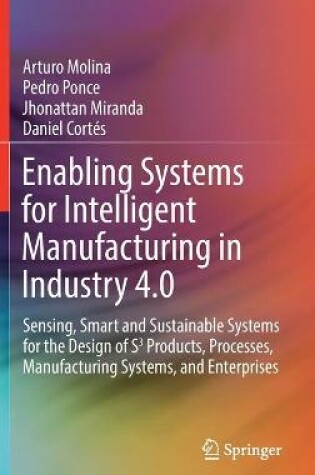 Cover of Enabling Systems for Intelligent Manufacturing in Industry 4.0