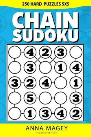 Cover of 250 Hard Chain Sudoku Puzzles 5x5