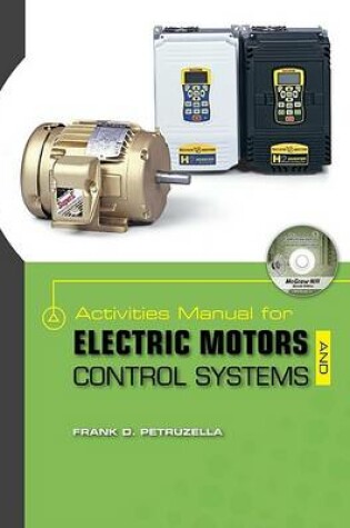 Cover of Activities Manual for Electric Motors and Control Systems w/ Constructor CD