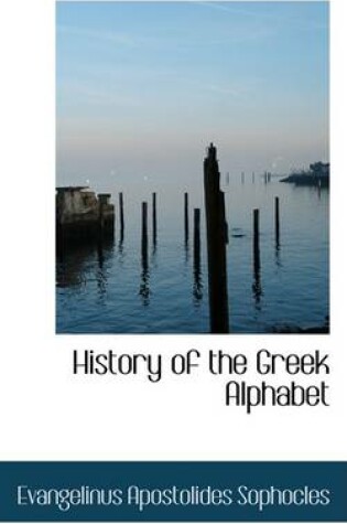 Cover of History of the Greek Alphabet