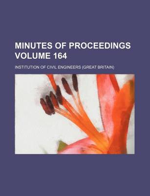 Book cover for Minutes of Proceedings Volume 164