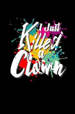 Book cover for I Just Killed a Clown