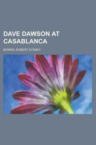 Cover of Dave Dawson at Casablanca