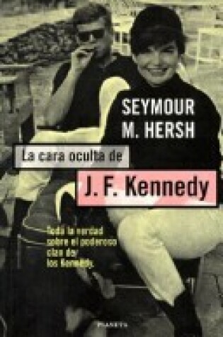Cover of La Cara Oculta de J. F. Kennedy