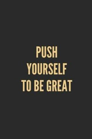 Cover of Push Yourself to Be Great