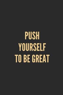 Book cover for Push Yourself to Be Great