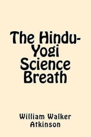 Cover of The Hindu-Yogi Science Breath