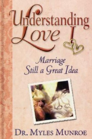 Cover of Marriage, Still a Great Idea