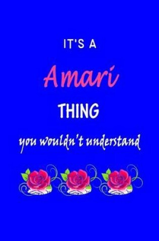 Cover of It's A Amari Thing You Wouldn't Understand