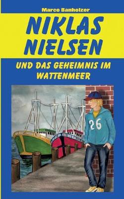 Book cover for Niklas Nielsen und das Geheimnis im Wattenmeer