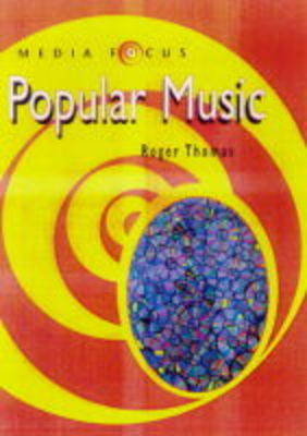 Book cover for Media Focus: Popular Music (Paperback)