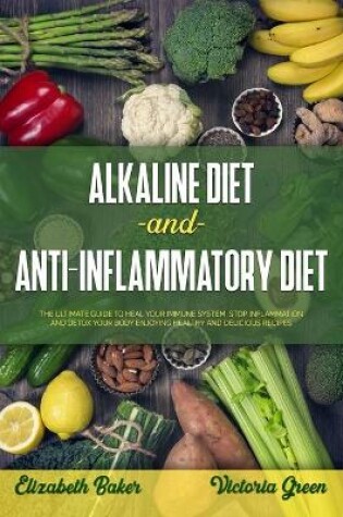 Cover of Alkaline Diet and Anti-Inflammatory Diet