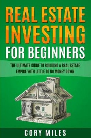 Cover of Real Estate Investing For Beginners