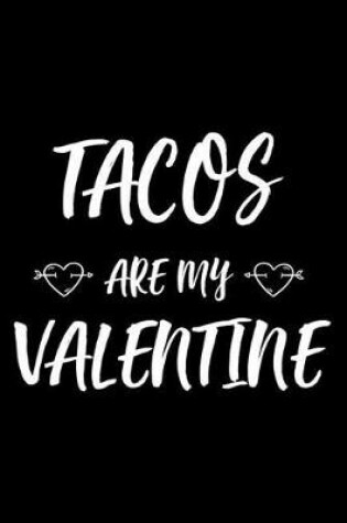 Cover of Tacos Are My Valentine