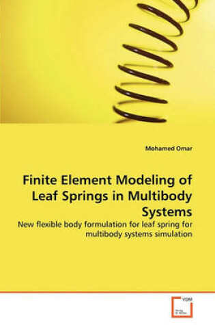 Cover of Finite Element Modeling of Leaf Springs in Multibody Systems